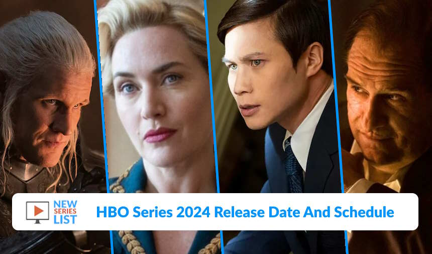 HBO Series 2024 Release Date / New HBO Series Schedule Calendar