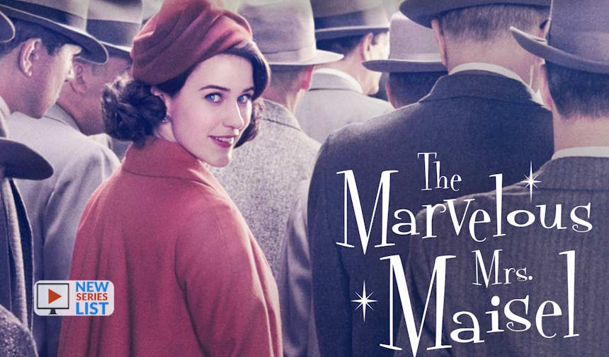 New Series to Watch on Amazon Prime Right Now | The Marvelous Mrs. Maisel